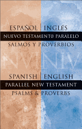 Spanish/English Parallel New Testament Psalms and Proverbs