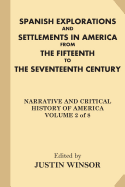 Spanish Explorations and Settlements in America from the Fifteenth to the Seventeenth Century
