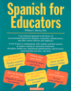 Spanish for Educators - Harvey M S, Wiliam C