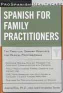 Spanish for Emergency Medical Service Providers: The Practical Spanish Resource for Medical Professionals - Rios, Joanna