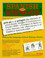 Spanish for Gringos: Shortcuts, Tips and Secrets to Successful Learning