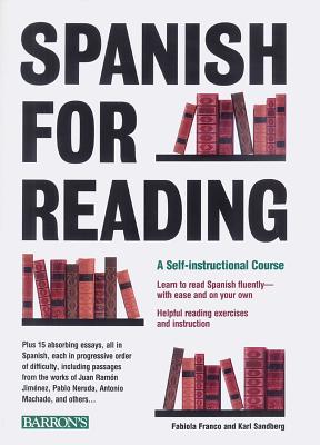Spanish for Reading: A Self-Instructional Course - Franco, Fabiola, and Sandberg, Karl C