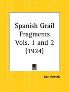 Spanish Grail Fragments