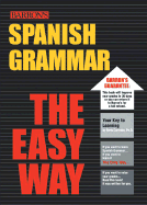 Spanish Grammar the Easy Way