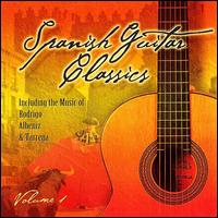 Spanish Guitar Classics, Vol. 1 - 