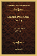 Spanish Prose and Poetry: Old and New (1920)