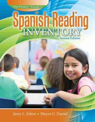 Spanish Reading Inventory: Pre-Primer to Grade 8 - Johns, Jerry L., and Daniel, Mayra C.