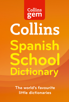 Spanish School Gem Dictionary: Trusted Support for Learning, in a Mini-Format - Collins Dictionaries