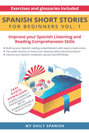 Spanish: Short Stories for Beginners: Improve your reading and listening skills in Spanish