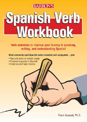 Spanish Verb Workbook - Nuessel Ph D, Frank R