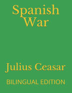 Spanish War: Bilingual Edition