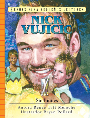 Spanish - Yr - Nick Vujicic: Sin Limites - Meloche, Renee