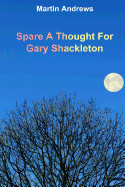 Spare a Thought for Gary Shackleton