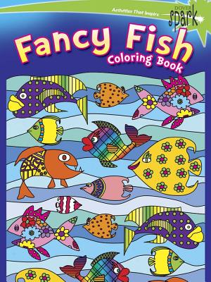 Spark Fancy Fish Coloring Book - Baker, Kelly A, and Baker, Robin J