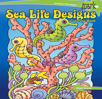 Spark Sea Life Designs Coloring Book - Swanson, Maggie