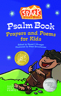 Spark Story Bible Psalm Book: Prayers and Poems for Kids