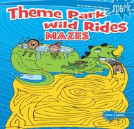 Spark Theme Park Wild Rides Mazes