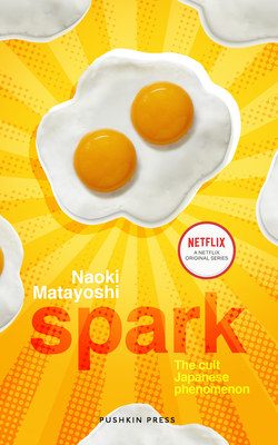 Spark - Matayoshi, Naoki, and Watts, Alison (Translated by)