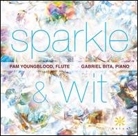Sparkle & Wit - Gabriel Bita (piano); Pam Youngblood (flute)