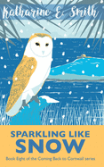 Sparkling Like Snow: Book Eight of the Coming Back to Cornwall series