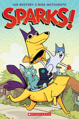 Sparks!: A Graphic Novel (Sparks! #1): Volume 1 - Boothby, Ian