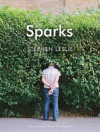 Sparks: Adventures in Street Photography: Adventures in Street Photography