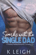 Sparks with the Single Dad: A Single Dad Summer Romance