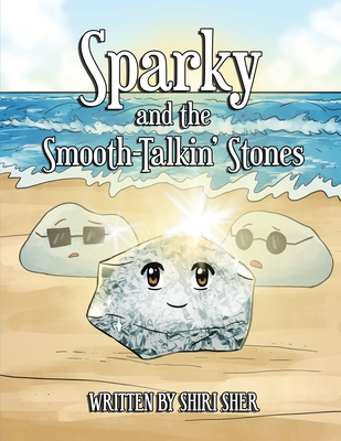 Sparky and the Smooth-Talkin' Stones - Sher, Shiri