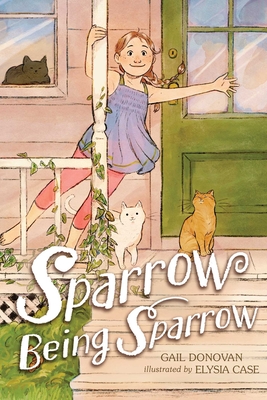 Sparrow Being Sparrow - Donovan, Gail