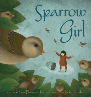 Sparrow Girl - Pennypacker, Sara