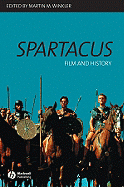 Spartacus: Film and History - Winkler, Martin M (Editor)