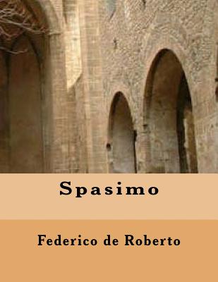 Spasimo - De Roberto, Federico