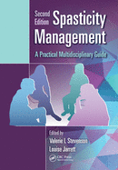 Spasticity Management: A Practical Multidisciplinary Guide, Second Edition