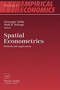 Spatial Econometrics: Methods and Applications