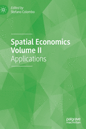 Spatial Economics Volume II: Applications