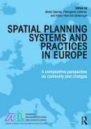 Spatial Planning Systems and Practices in Europe: A Comparative Perspective on Continuity and Changes
