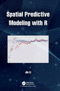 Spatial Predictive Modeling with R