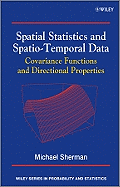 Spatial Statistics and Spatio-Temporal Data: Covariance Functions and Directional Properties
