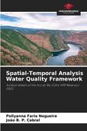 Spatial-Temporal Analysis Water Quality Framework