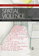 Spatial Violence: Studies in Architecture