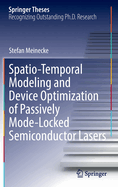 Spatio-Temporal Modeling and Device Optimization of Passively Mode-Locked Semiconductor Lasers