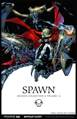 Spawn: Origins Volume 12 - McFarlane, Todd, and Holguin, Brian, and Various