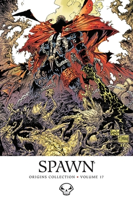 Spawn: Origins Volume 17 - McFarlane, Todd, and Holguin, Brian, and Capullo, Greg