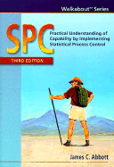 SPC: Practical Understanding of Capability by Implementing Statistical Process Control