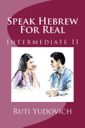 Speak Hebrew for Real, Intermediate II