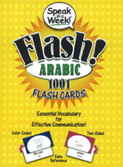 Speak in a Week! Flash! Arabic: 1001 Flash Cards