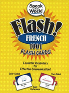 Speak in a Week! Flash! French: 1001 Flash Cards