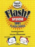 Speak in a Week! Flash! Spanish: 1001 Flash Cards