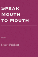 Speak Mouth to Mouth