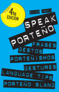 Speak Porte&#xf1;o: Gestures, Language Tips and Porte&#xf1;o Slang